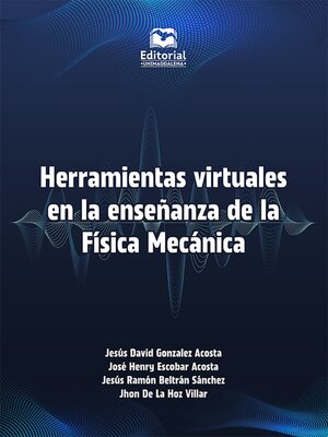 cover image of Herramientas virtuales en la enseñanza de la Física Mecánica